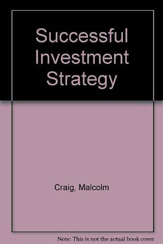 Stock image for Successful Investment Strategy Craig, Malcolm for sale by Langdon eTraders