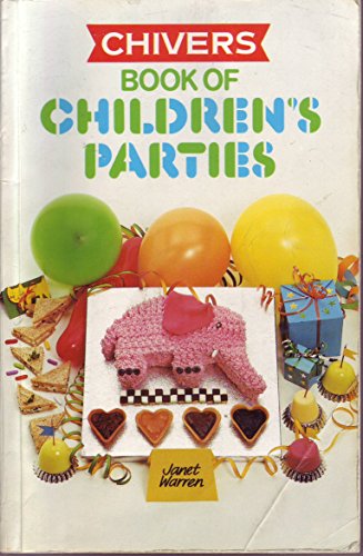 Stock image for Chivers Book of Children's Parties for sale by WorldofBooks