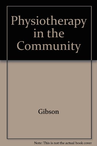 Physiotherapy in the community (9780859414463) by [???]