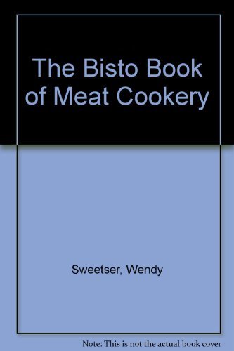 9780859414531: The Bisto Book of Meat Cookery: A Concise Guide, with a Selection of Delicious Recipes