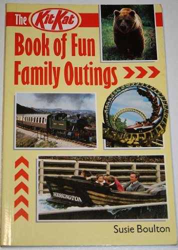 Stock image for The Kit Kat Book of Fun Family Outings for sale by AwesomeBooks