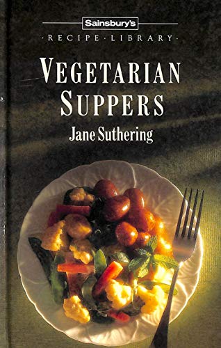 Beispielbild fr Vegetarian Suppers (Sainsbury Recipe Library) zum Verkauf von WorldofBooks