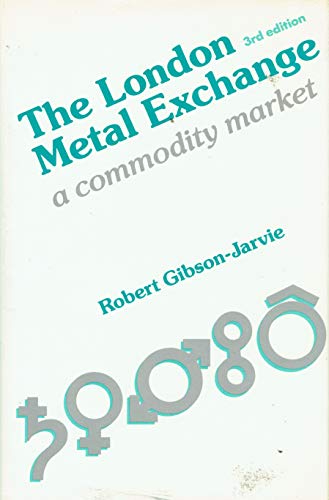 9780859415521: The London Metal Exchange: A Commodity Market