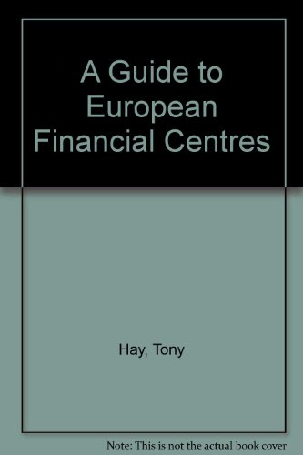 Stock image for A Guide to European Financial Centres for sale by Bahamut Media