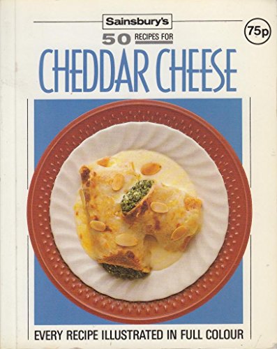 9780859416344: Cheddar Cheese (Sainsbury's 50 Recipes for)