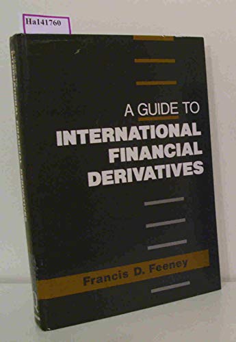 Imagen de archivo de A guide to international financial derivatives a la venta por MARCIAL PONS LIBRERO