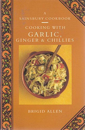 9780859418058: 'COOKING WITH GARLIC, GINGER & CHILLIES (SAINSBURY'S)'