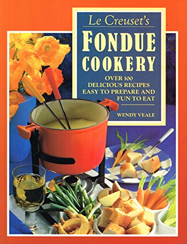 Imagen de archivo de Fondue Cookery a la venta por ThriftBooks-Atlanta