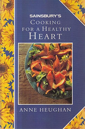 Stock image for SAINSBURY'S COOKING FOR A HEALTHY HEART for sale by WorldofBooks