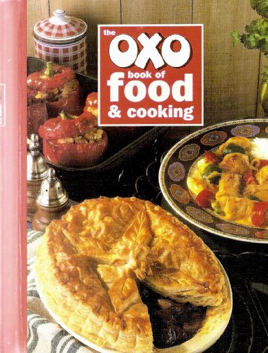 Beispielbild fr The Oxo Book of Food and Cooking zum Verkauf von WorldofBooks