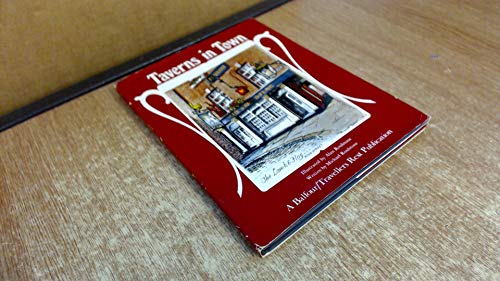 Imagen de archivo de Taverns in Town: A Pictorial Anthology a la venta por WorldofBooks