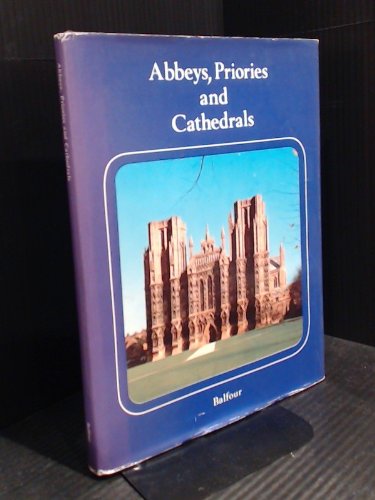 Abbeys, Priories and Cathedrals