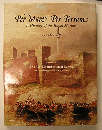 Beispielbild fr Per Mare Per Terram: A History of the Royal Marines. zum Verkauf von Military Books