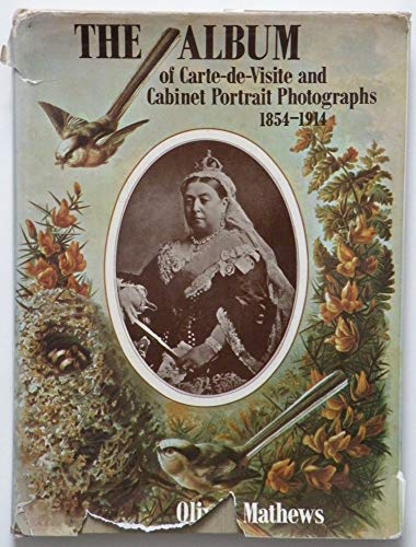 The Album of Carte-de-Visite and Cabinet Portrait Photographs, 1854-1914
