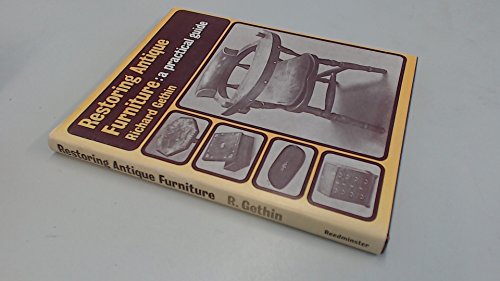 Beispielbild fr Restoring Antique Furniture - a practical guide. zum Verkauf von D & E LAKE LTD. (ABAC/ILAB)