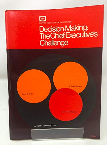 9780859460002: Decision Making: The Chief Executive's Challenge