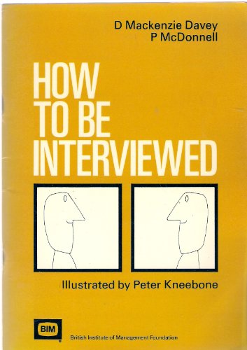 Imagen de archivo de How to be Interviewed a la venta por EbenezerBooks