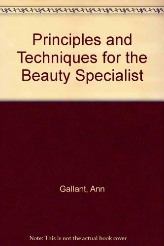 Stock image for Principles and Techniques for the Beauty Specialist for sale by Goldstone Books