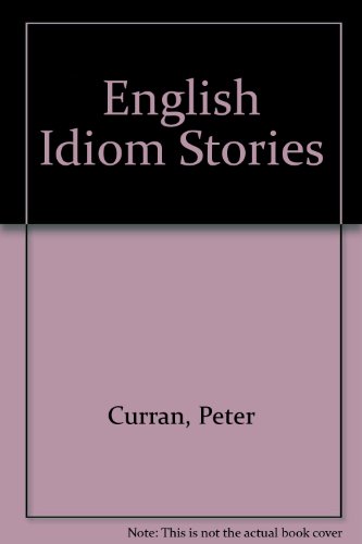 Beispielbild fr English idiom stories. zum Verkauf von Le-Livre