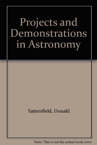 9780859500876: Projects and Demonstrations in Astronomy