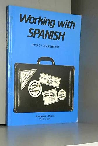 Beispielbild fr Working with Spanish Level 2 Coursebook zum Verkauf von PsychoBabel & Skoob Books