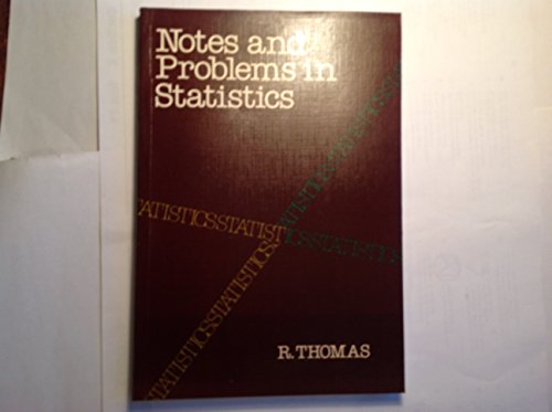 NOTES AND PROBLEMS IN STATISTICS