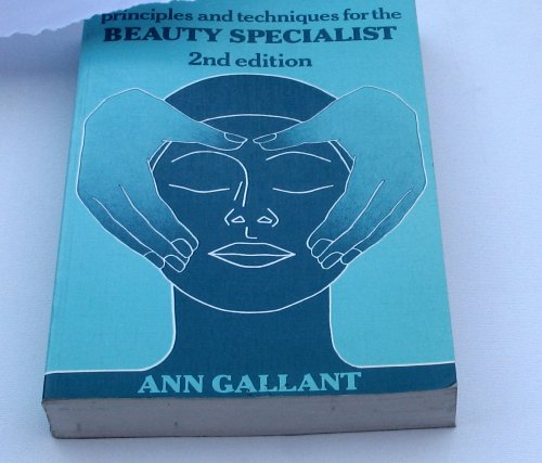 Stock image for Principles and Techniques for the Beauty Specialist for sale by Better World Books Ltd