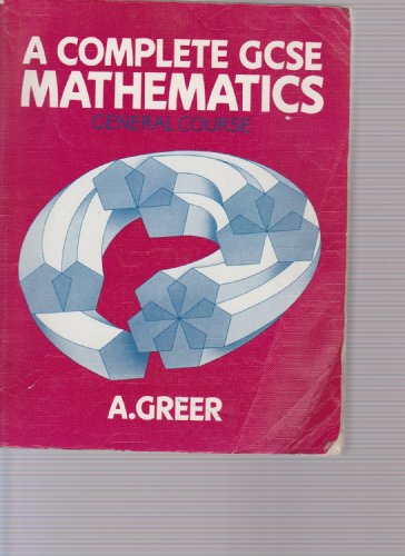 Stock image for Complete GCSE Mathematics: General Course for sale by RIVERLEE BOOKS