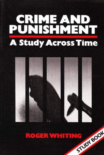 Stock image for Crime and Punishment: A Study Across Time for sale by Goldstone Books