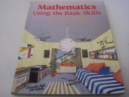 Imagen de archivo de Mathematics-Using the Basic Skills a la venta por Redruth Book Shop