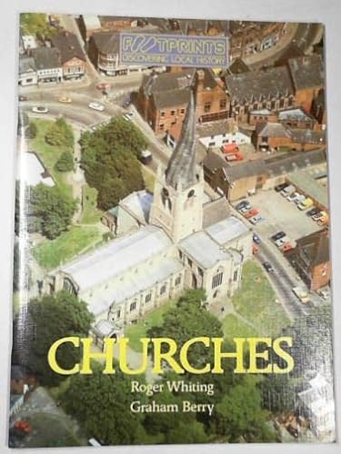 Churches (Footprints: Discovering Local History) (9780859506885) by WHITING, Roger & BERRY, Graham