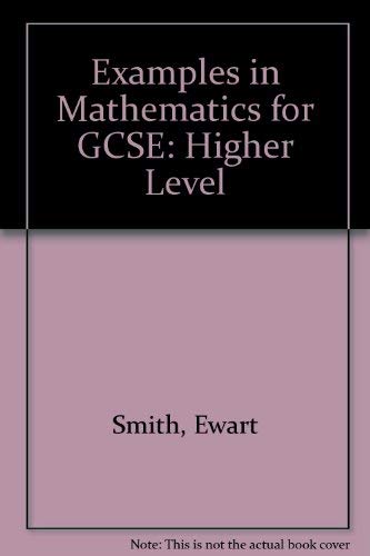 Beispielbild fr Examples in Mathematics for GCSE: Higher Level zum Verkauf von WorldofBooks