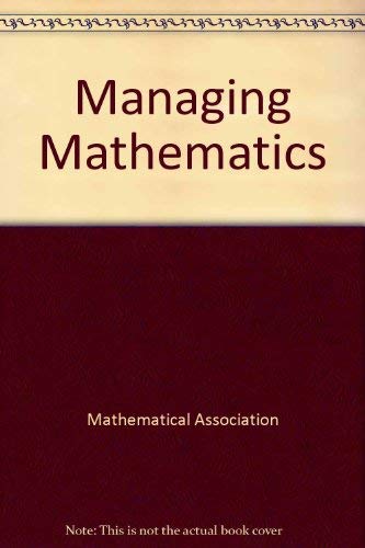 Beispielbild fr Managing Mathematics zum Verkauf von Reuseabook