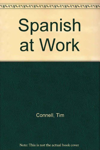 Stock image for Spanish at Work for sale by AwesomeBooks