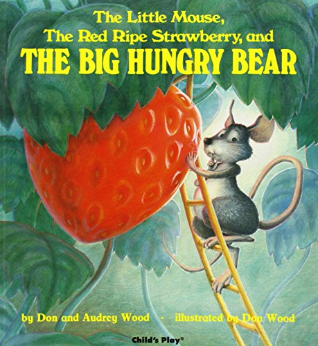 Stock image for The Little Mouse, the Red Ripe Strawberry, and the Big Hungry Bear for sale by SecondSale