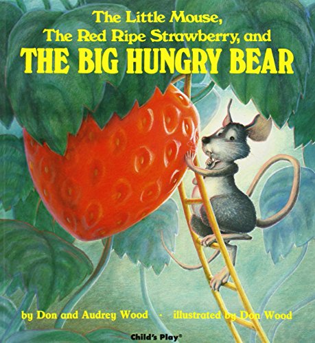 9780859530125: The Little Mouse, the Red Ripe Strawberry, and the Big Hungry Bear (Child's Play Library)
