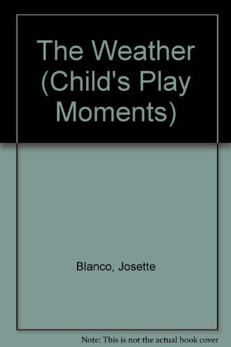9780859530378: The Weather (Child's Play Moments Book 3)