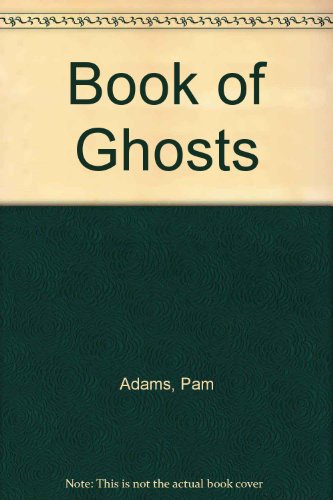 Book of Ghosts (9780859530736) by Adams, Pam