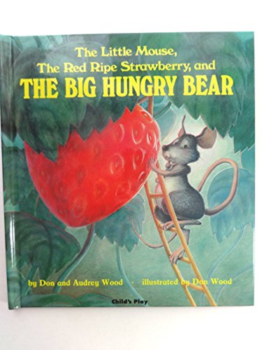 Stock image for The Little Mouse, The Red Ripe Strawberry, and The Big Hungry Bear for sale by Zoom Books Company