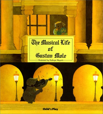 Stock image for Musical Life of Gustav Mole for sale by SecondSale