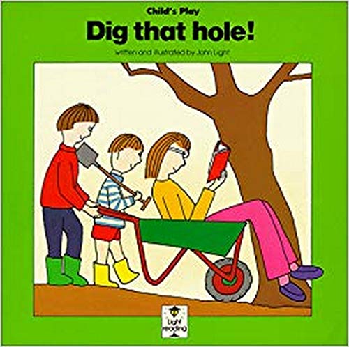 Dig That Hole (Light Reading Ser) (9780859535038) by Light, John