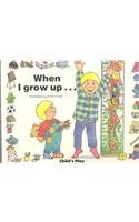 Stock image for When I Grow Up for sale by Alf Books