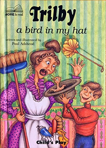 Trilby: A Bird in My Hat (9780859535137) by Adshead, Paul