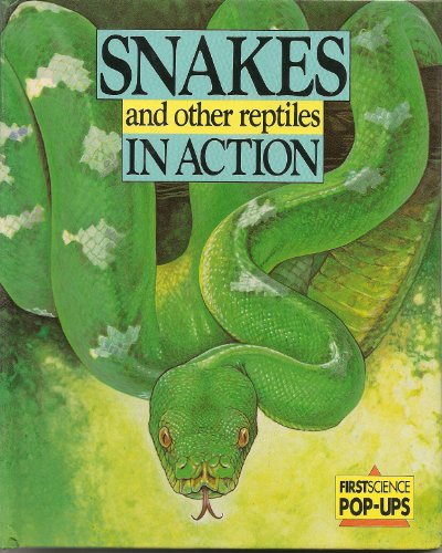 Beispielbild fr Snakes and Other Reptiles in Action (First Science Pop-up S.) zum Verkauf von WorldofBooks