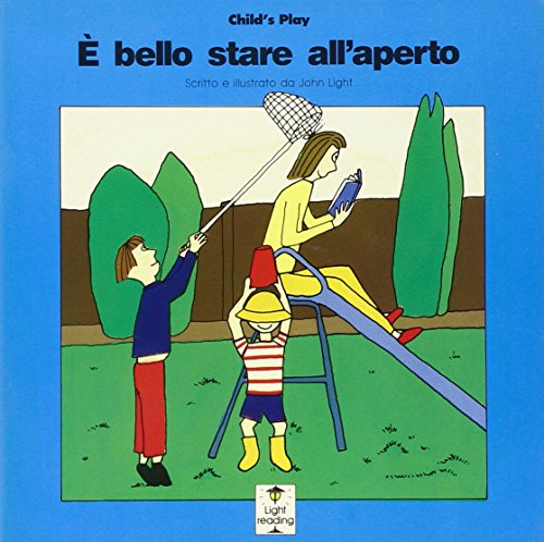 E bello stare all'aperto / It's Great Outdoors (Light Readin) (Italian Edition) (9780859536028) by Light, John