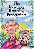 Stock image for The Incredible Reversing Peppermints for sale by ThriftBooks-Dallas