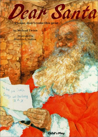 Imagen de archivo de Dear Santa: Please, Don't Come This Year (Child's Play Library) a la venta por SecondSale