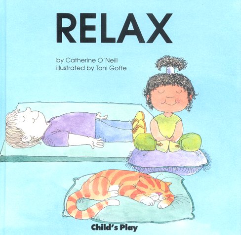 Relax (9780859537896) by Grace, Catherine O'Neill; O'Neill, Catherine; Goffe, Toni