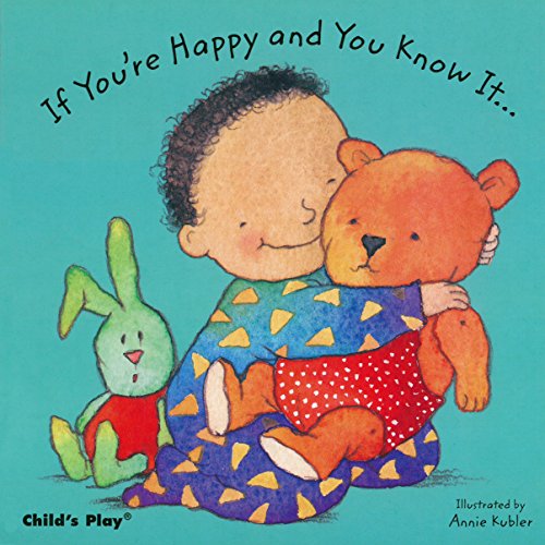 If You're Happy and You Know It (Baby Board Books) - Annie Kubler