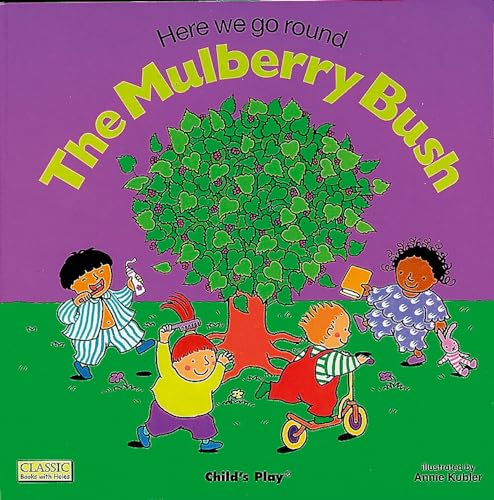 9780859538930: Here We Go Round the Mulberry Bush (Classic Books with Holes Big Book)